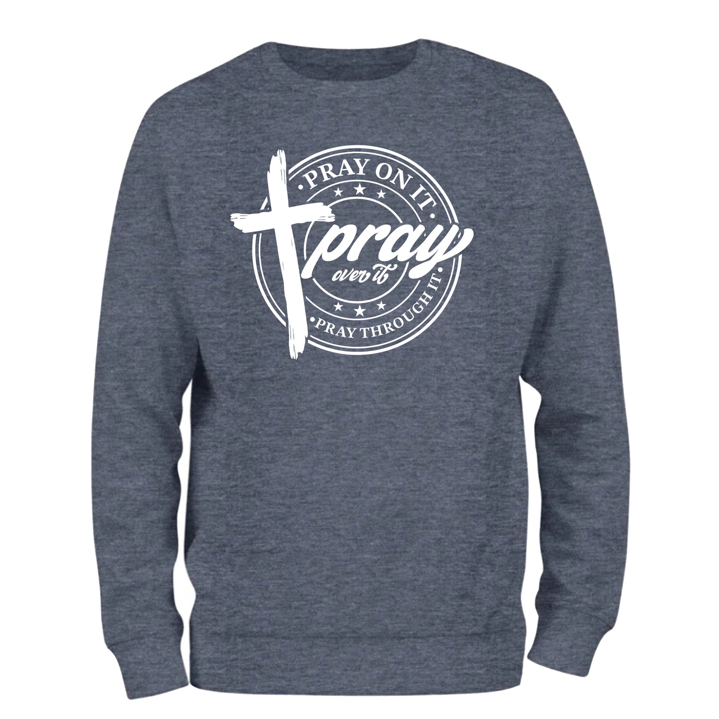 a sweatshirt with the words pray on it