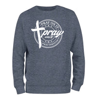 a sweatshirt with the words pray on it