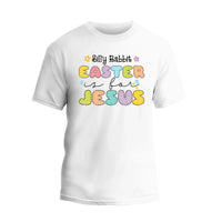 a white t - shirt with the words easter jesus on it