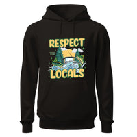 a black hoodie with the words respect locals on it