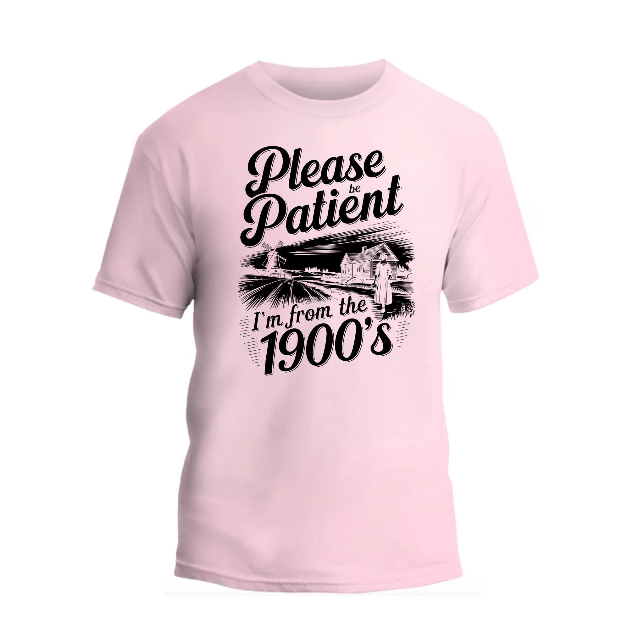 Please Be Patient with Me I'm from the 1900s T Shirt, Funny 1900s Birthday Shirt
