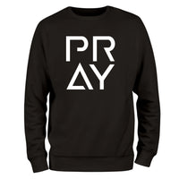 a black sweatshirt with the words pray printed on it