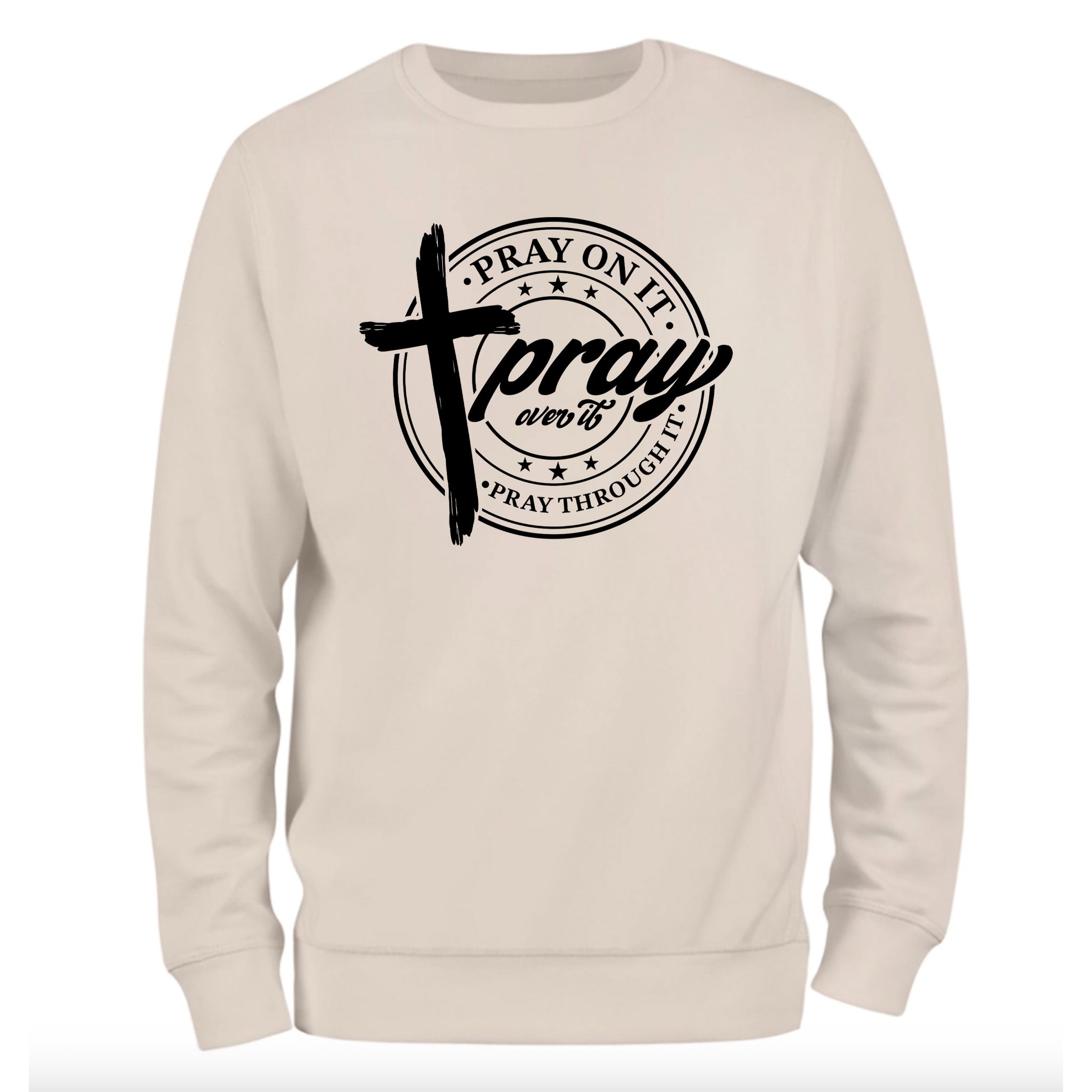 a white sweatshirt with the words pray on it