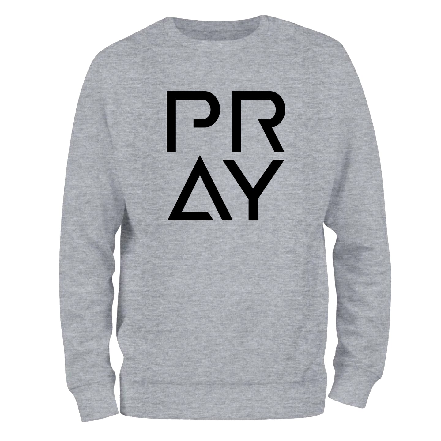 a grey sweatshirt with the word pray printed on it