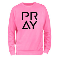 a pink sweatshirt with the word pray printed on it