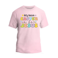 a pink t - shirt with the words easter jesus on it