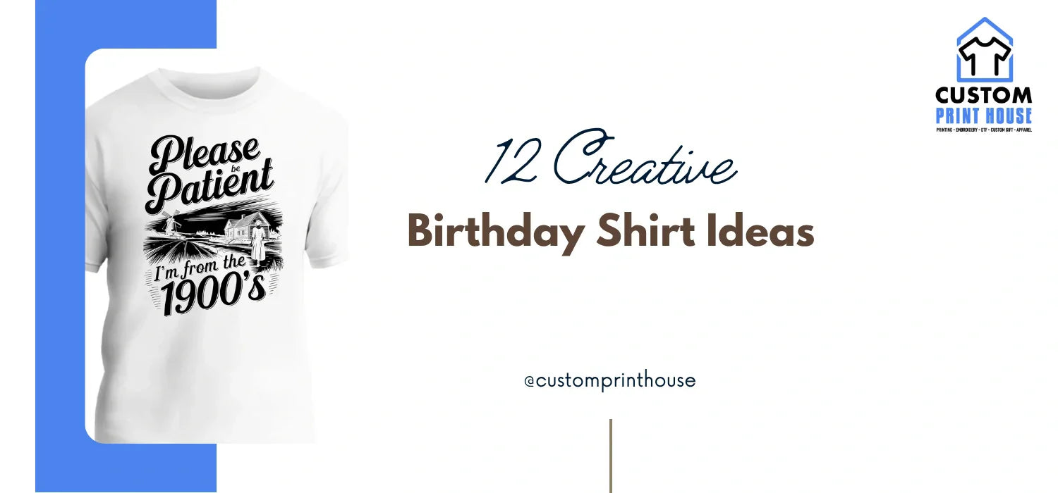 12 Creative Birthday Shirt Ideas