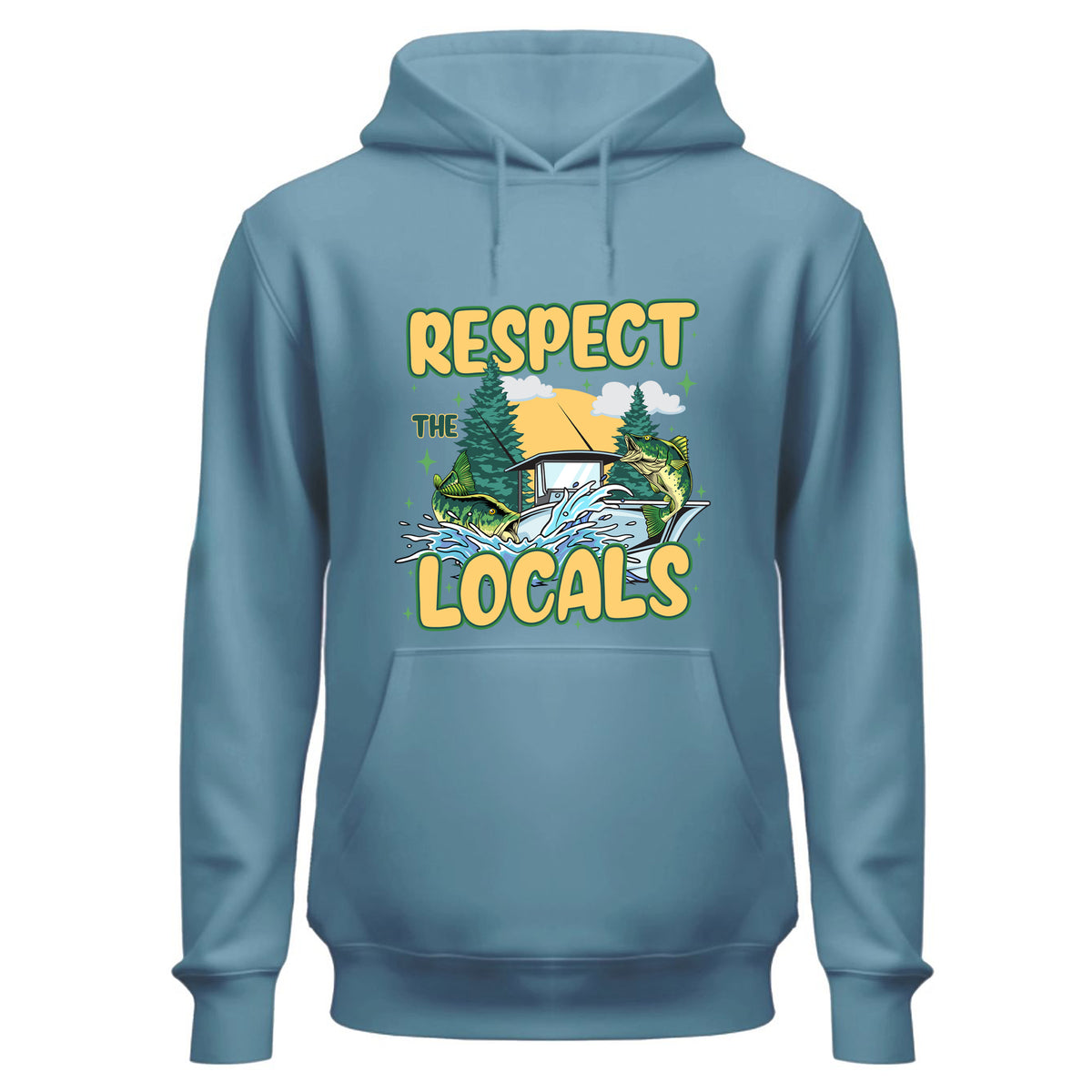 a blue hoodie that says respect the locals