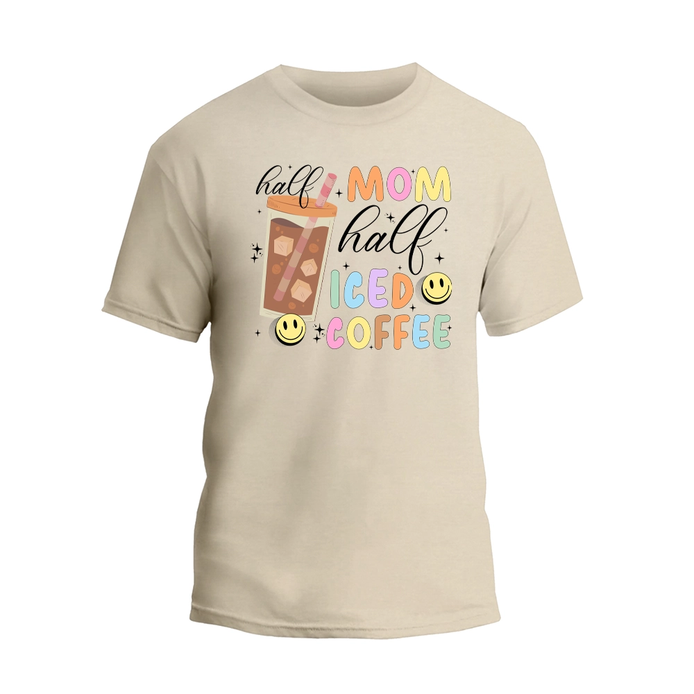 a t - shirt that says, half mom half iced coffee