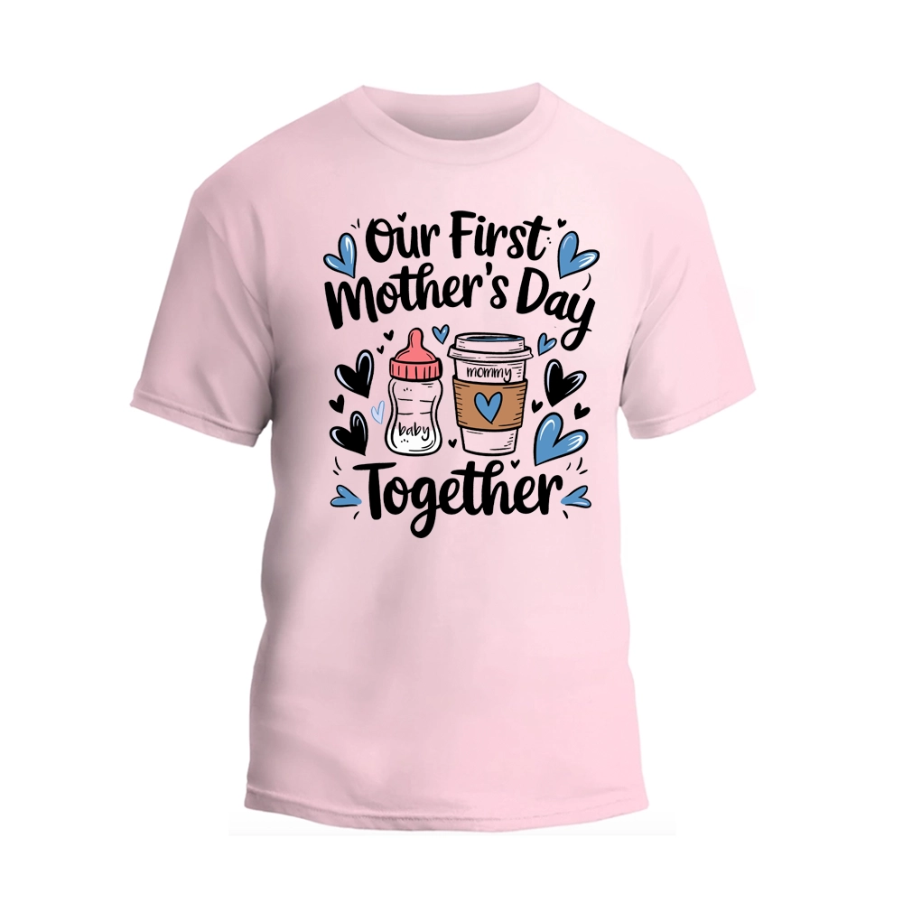 a pink t - shirt that says, our first mother's day together