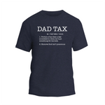 a t - shirt that says dad tax
