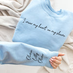 I Wear My Heart On My Sleeve Sweatshirt, Mother's Day Gift Sweatshirt