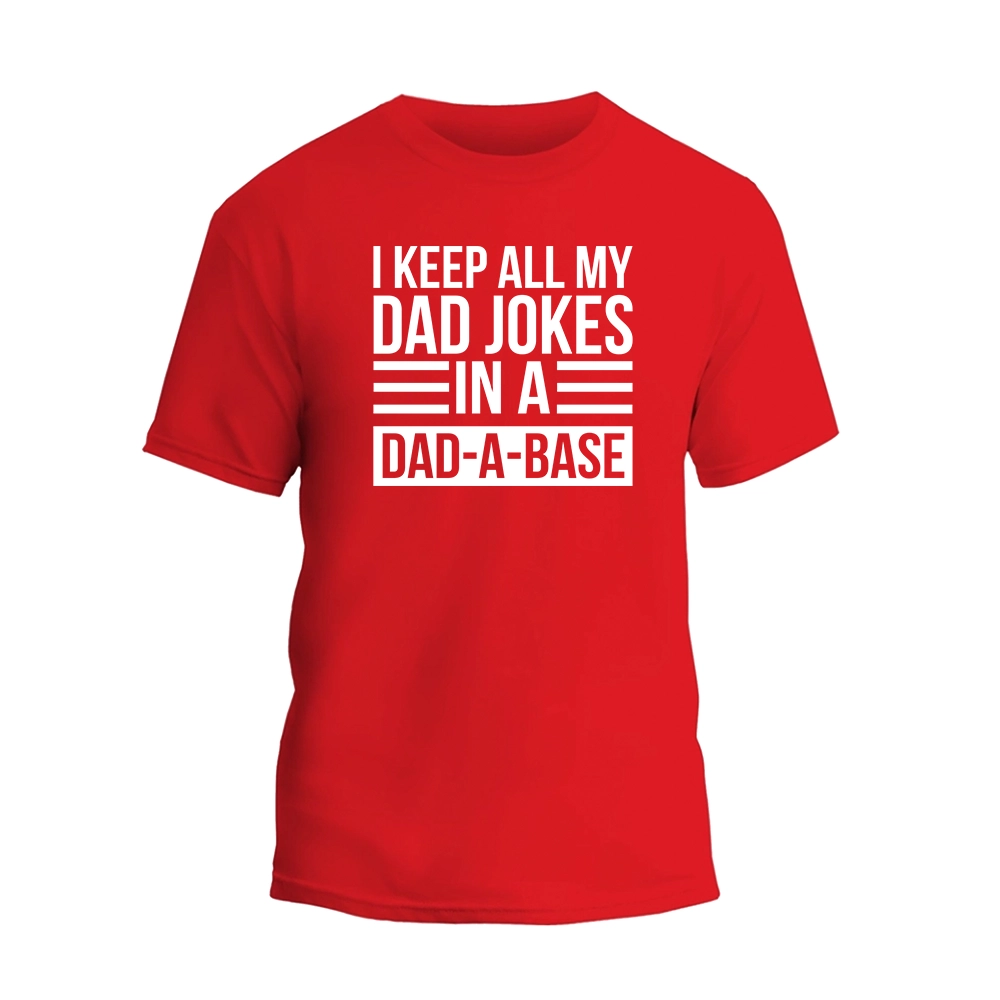 a red t - shirt that says i keep all my dad jokes in a dad