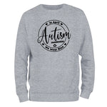a grey sweatshirt with the words autism on it