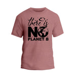 There Is No Planet B Slogan Shirt, Earth Day Awareness Shirt