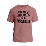 a t - shirt that says i keep all my dad jokes in a dad -