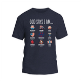 a navy t - shirt that says god says i am