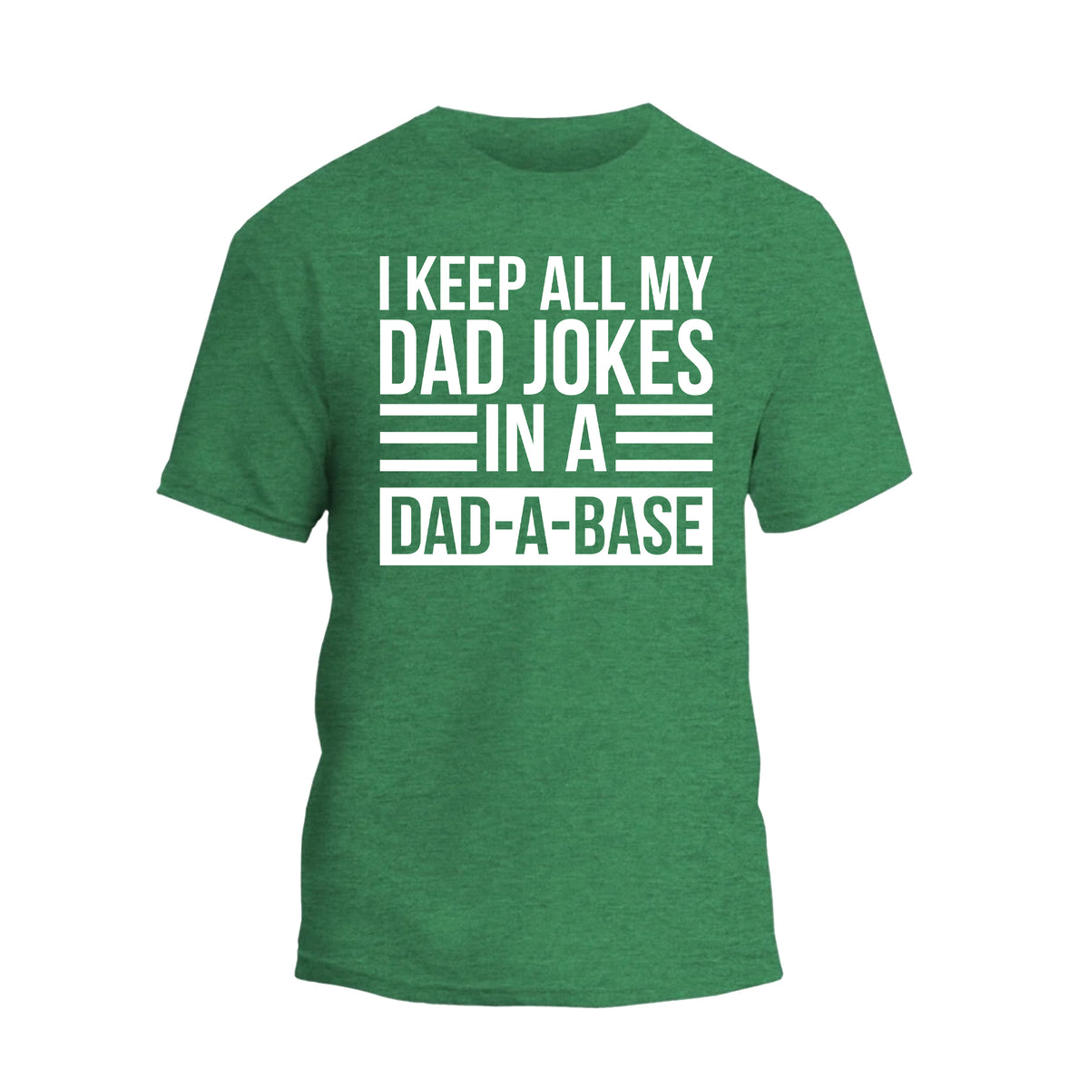 a green t - shirt that says i keep all my dad jokes in a dad