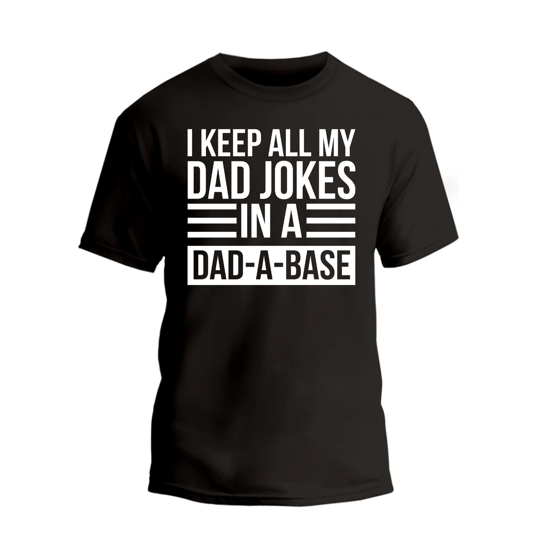 a black t - shirt that says i keep all my dad jokes in a dad