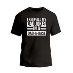 a black t - shirt that says i keep all my dad jokes in a dad