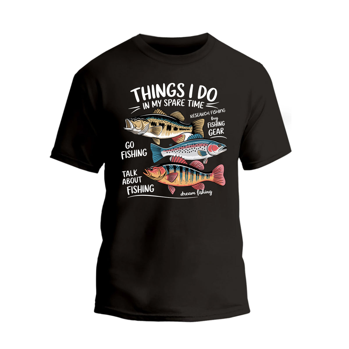 Things I Do In My Spare Time Fishing T-Shirt, Funny Fishing Shirt, Father's Day Gift Tee