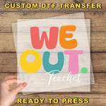 a person holding a piece of paper with the words we out teacher ready to press