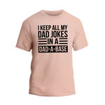 a t - shirt that says i keep all my dad jokes in a dad -