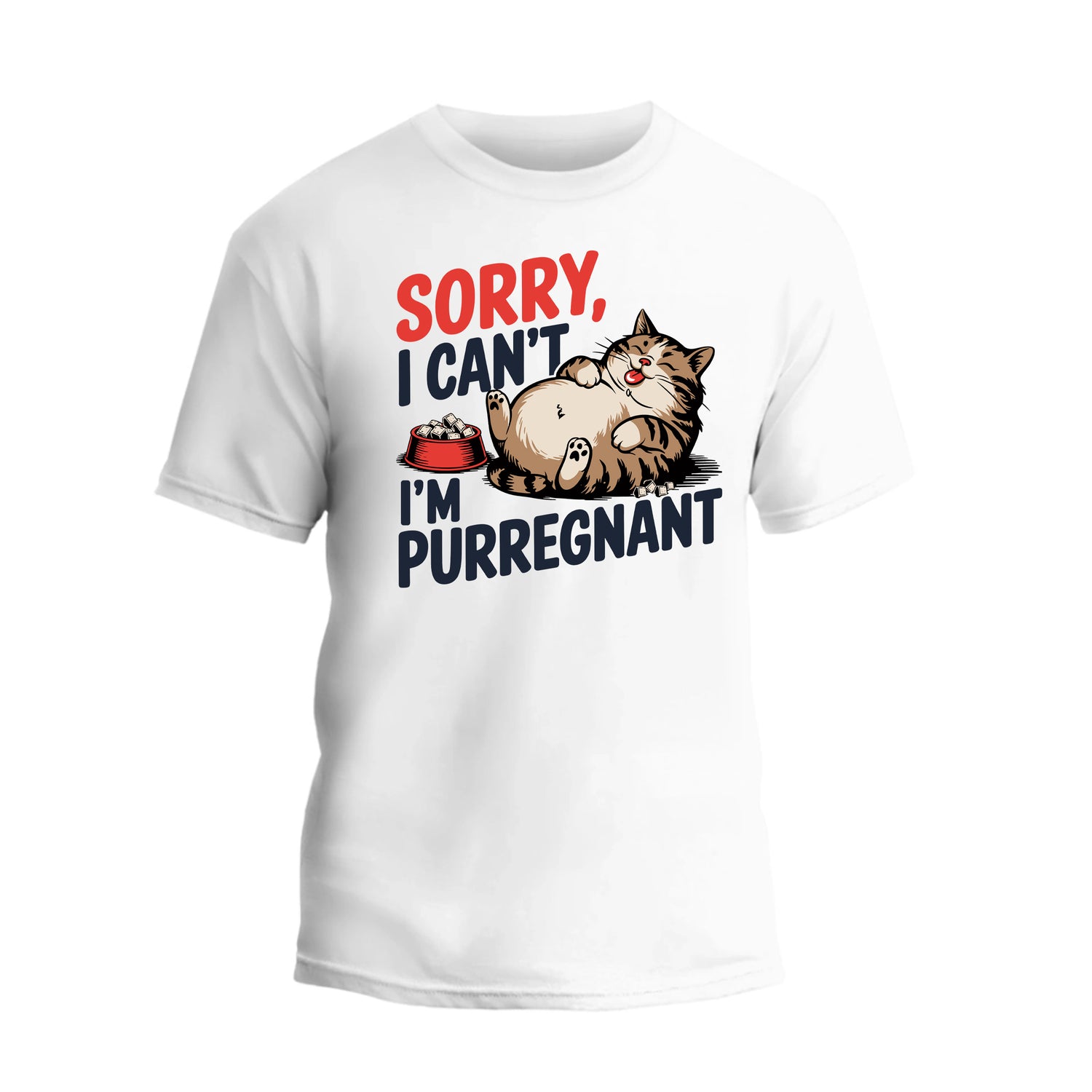 Sorry I Can't I'm Purregnant Shirt, Cat Mom Shirt, Funny Pregnant Mama T-shirt
