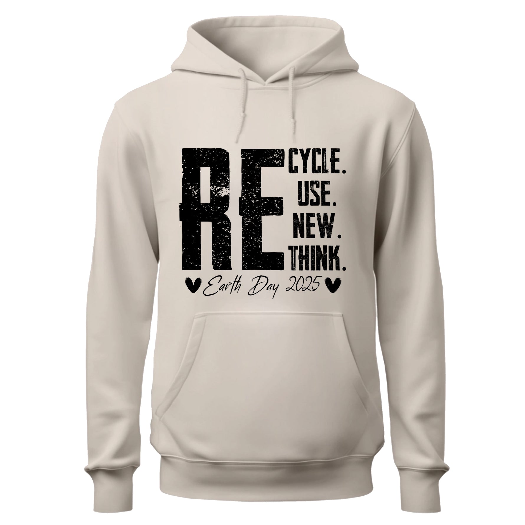 ReCycle ReUse New Think Hoodie, Earth Day Hoodie, Environmental Activism Hoodie