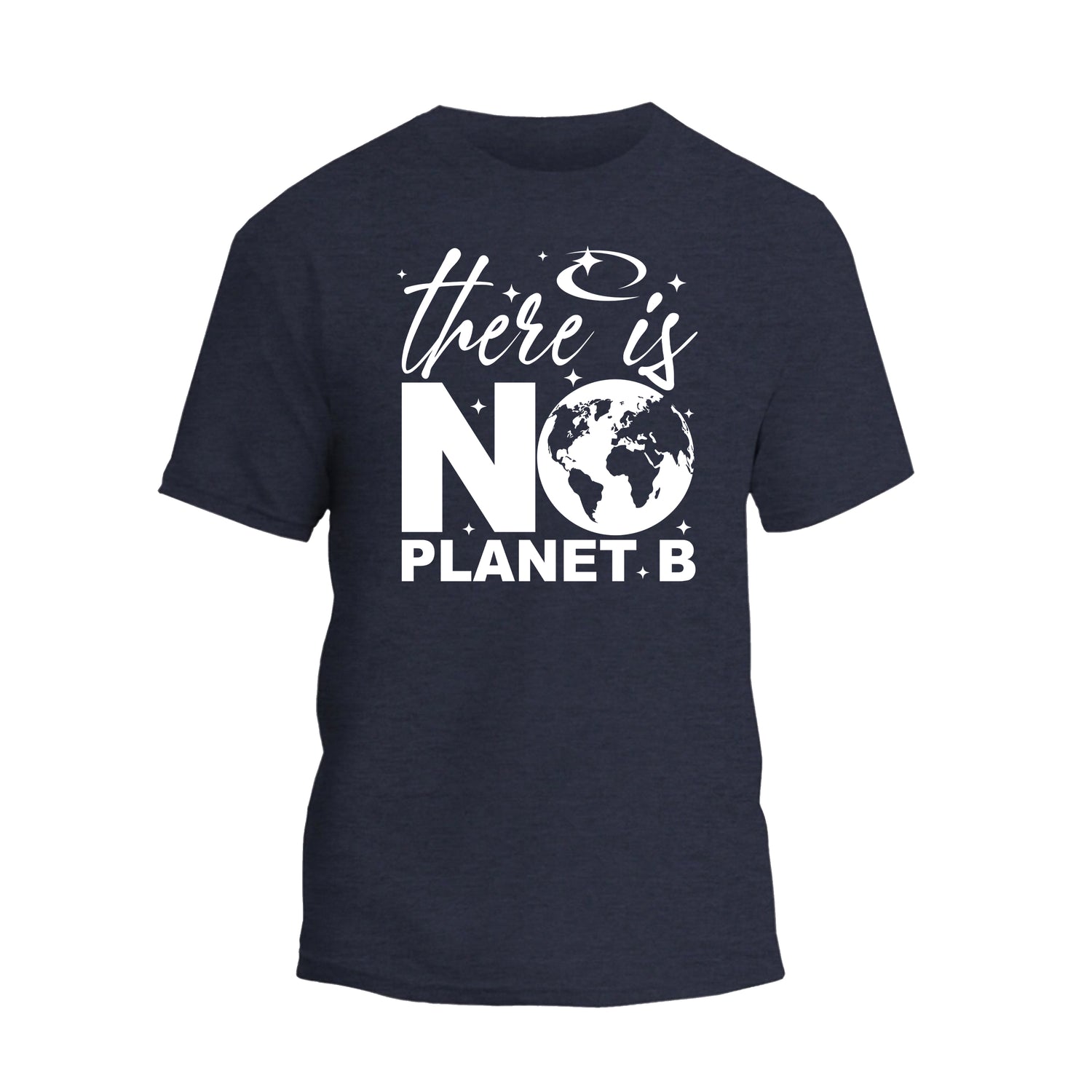 There Is No Planet B Slogan Shirt, Earth Day Awareness Shirt