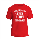 a red t - shirt that says, that's what i do i fix