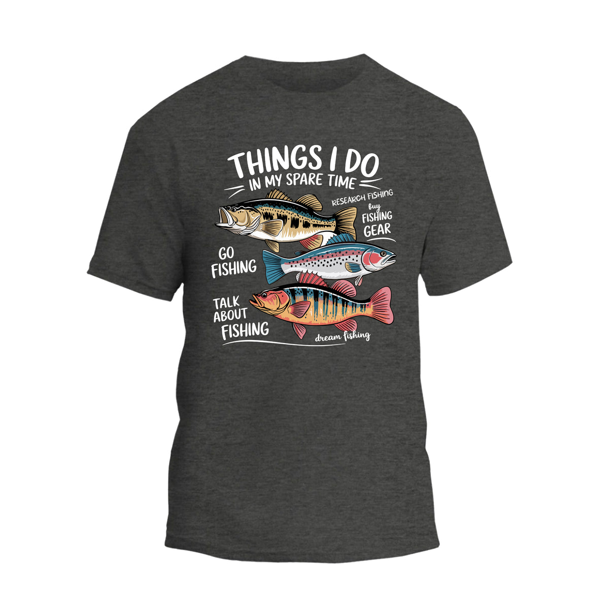 Things I Do In My Spare Time Fishing T-Shirt, Funny Fishing Shirt, Father's Day Gift Tee
