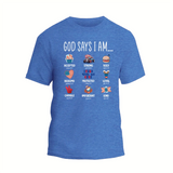 a blue t - shirt that says god says i am