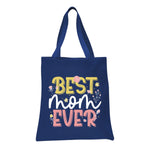 Best Mom Ever Tote Bag, Mother's Day Gift Tote Bag