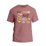 a pink t - shirt with the words mom and iced coffee on it