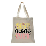 Best Mom Ever Tote Bag, Mother's Day Gift Tote Bag