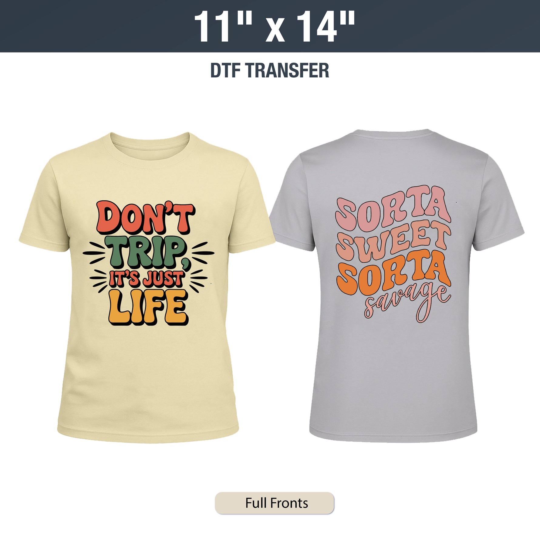 Two t-shirts with printed text, one beige and one gray, displayed side by side. DTF Transfers By Size