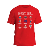 a red shirt that says god says i am