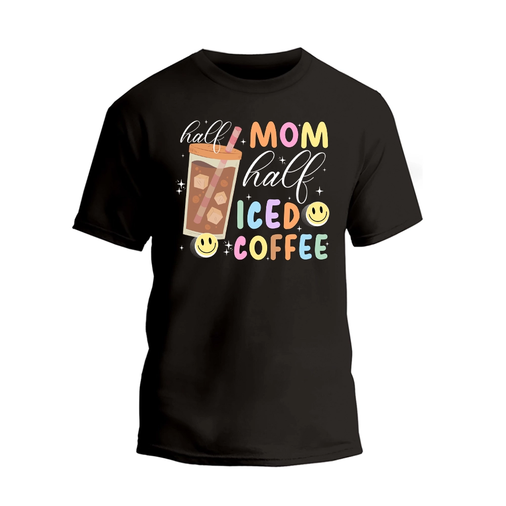 a black t - shirt with the words, i call mom half iced coffee