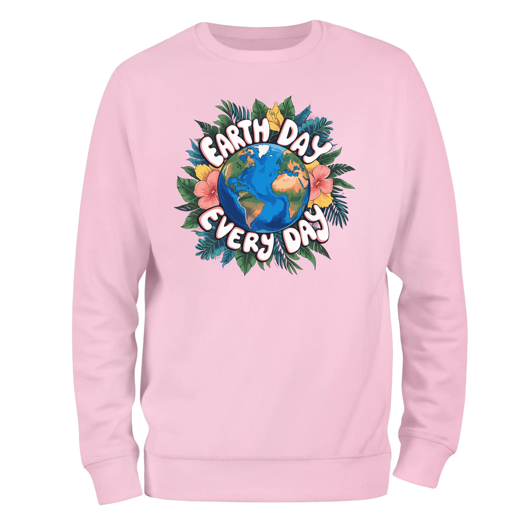Eart Day Every Day Sweatshirt, Eco Friendly Sweatshirt