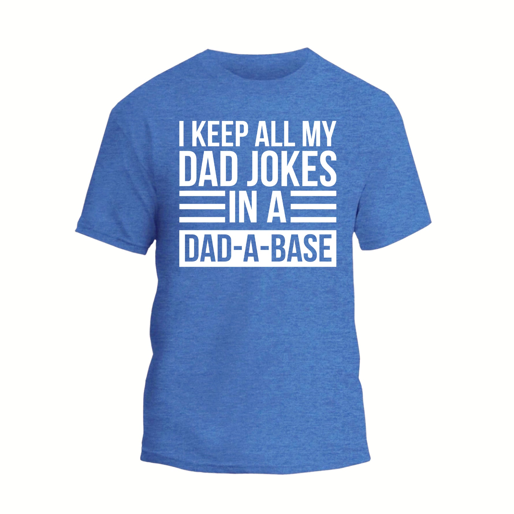 a blue t - shirt that says i keep all my dad jokes in a dad