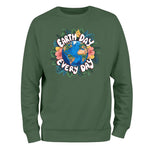 Eart Day Every Day Sweatshirt, Eco Friendly Sweatshirt