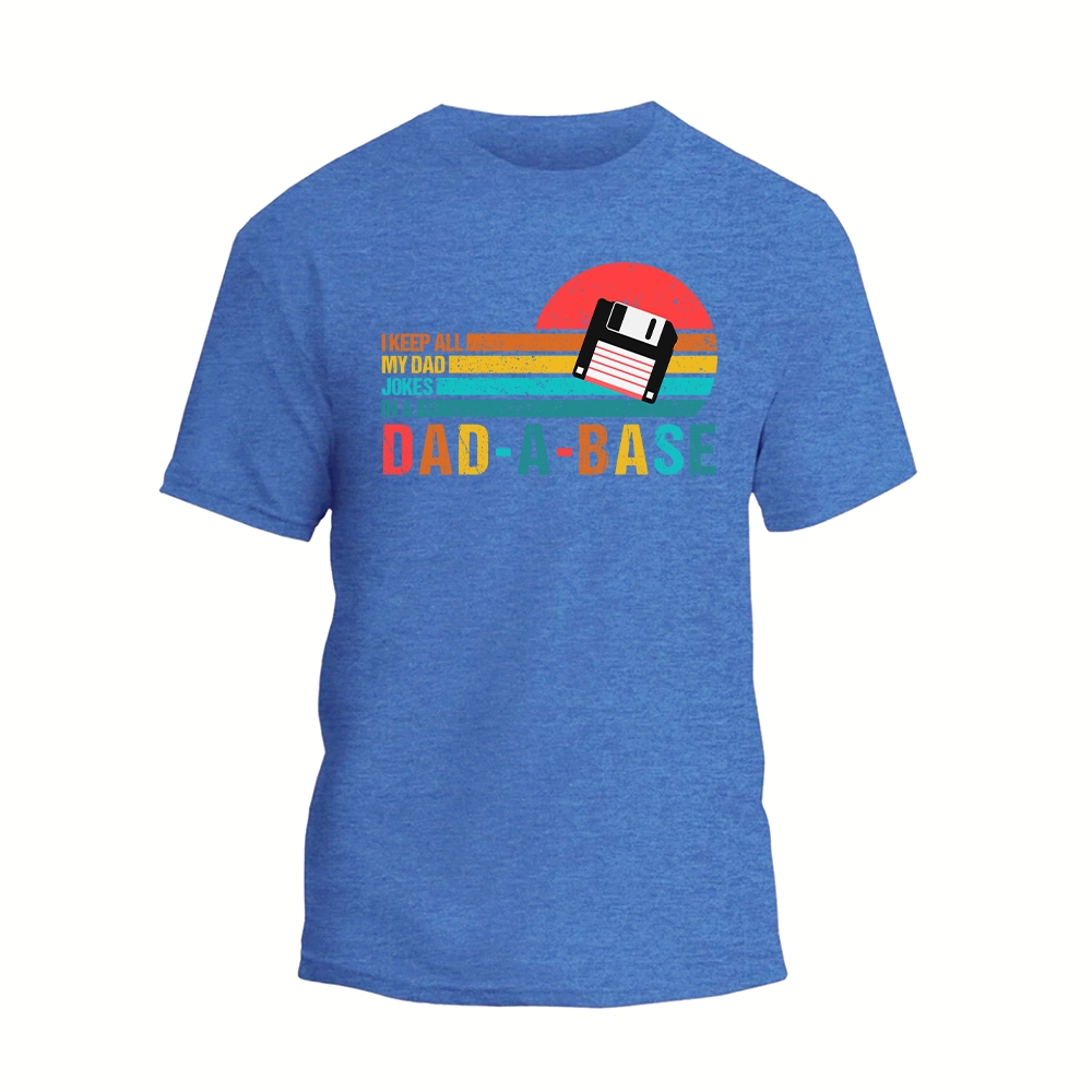 a blue t - shirt with the words dad made on it