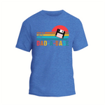 a blue t - shirt with the words dad made on it