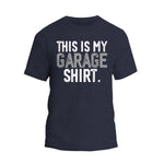 This is My Garage Shirt, Dad Garage T-shirt
