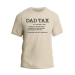 a t - shirt that says dad tax