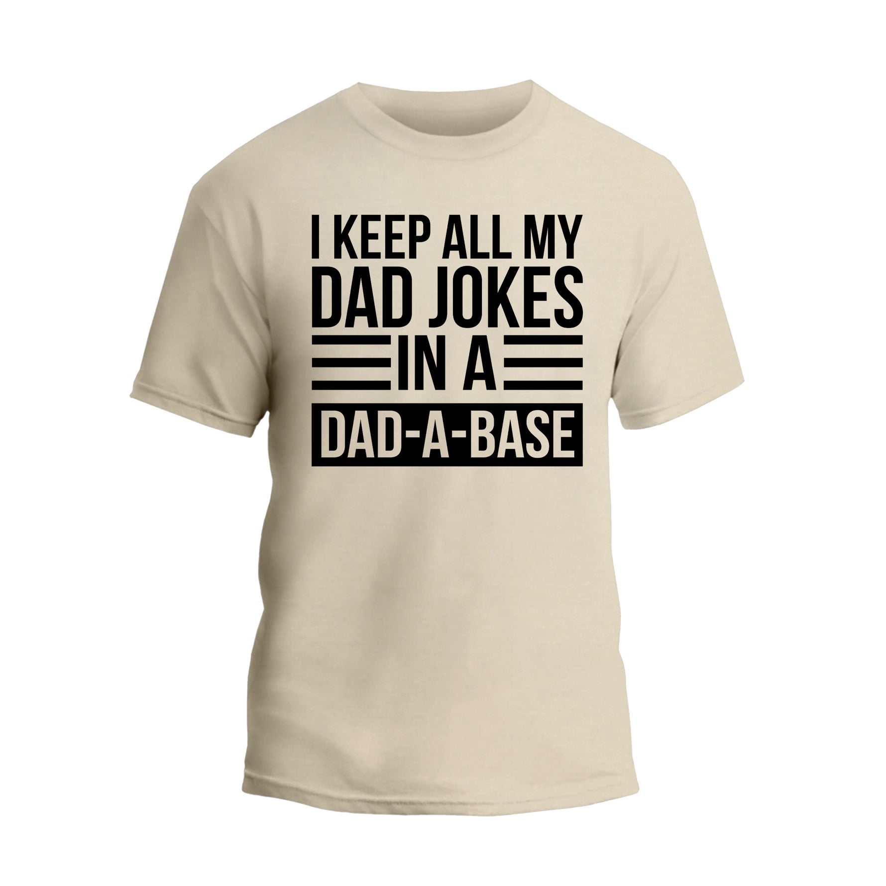 a t - shirt that says i keep all my dad jokes in a dad -