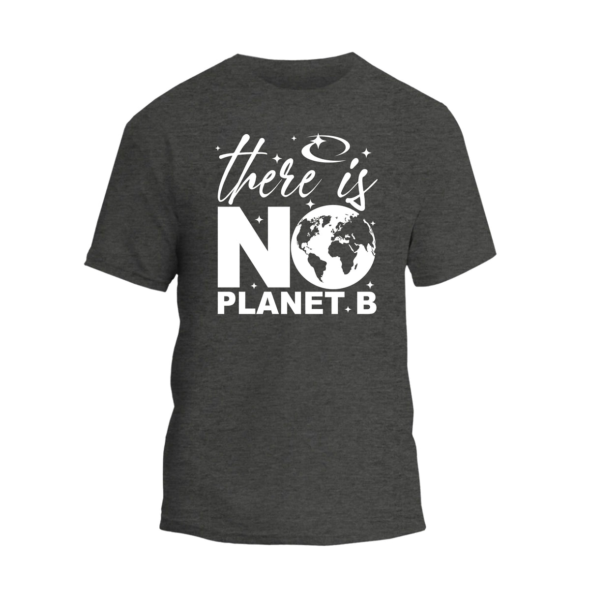 There Is No Planet B Slogan Shirt, Earth Day Awareness Shirt
