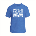 a blue t - shirt that says i keep all my dad jokes in a dad